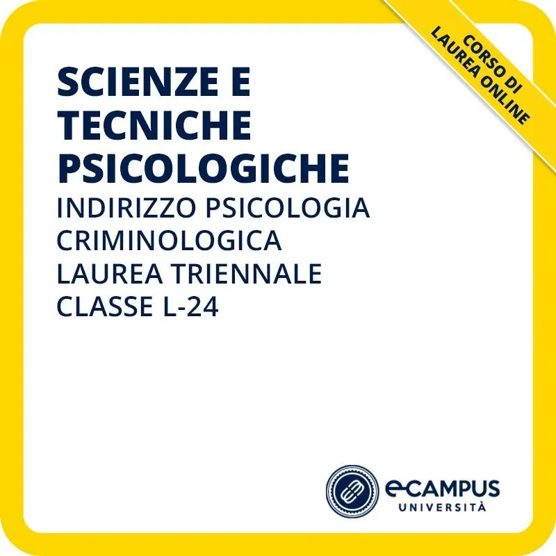 Scienze e tecniche psicologiche indirizzo Psicologia criminologica