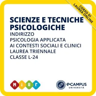 Laurea triennale L-24 Scienze e tecniche psicologiche indirizzo Psicologia applicata ai contesti sociali e clinici