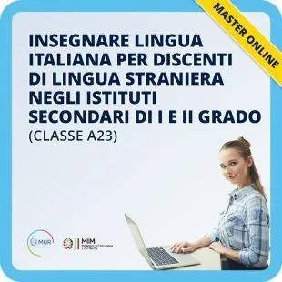 Insegnare lingua italiana per discenti di lingua straniera negli istituti secondari di I e II grado (classe A23)