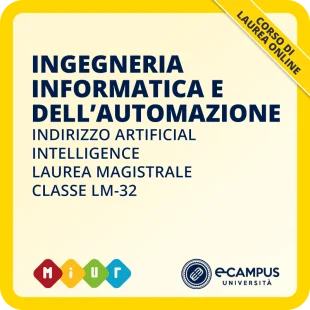 Laurea magistrale LM-32 Ingegneria Informatica e dell’Automazione curriculum Artificial Intelligence