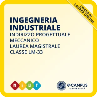 Laurea magistrale LM-33 Ingegneria Industriale curriculum Progettuale Meccanico