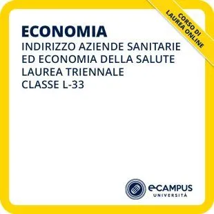Laurea in Economia indirizzo Aziende Sanitarie ed Economia della Salute