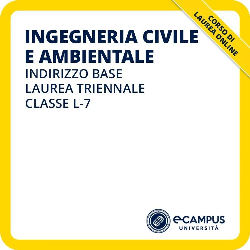 Laurea triennale in Ingegneria civile e ambientale indirizzo base