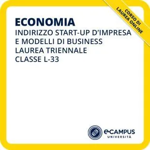 Laurea triennale in Economia indirizzo Start-up d'impresa e modelli di business