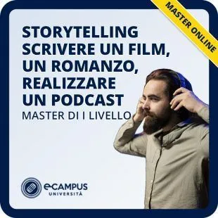 Storytelling - Scrivere un film, un romanzo, realizzare un podcast