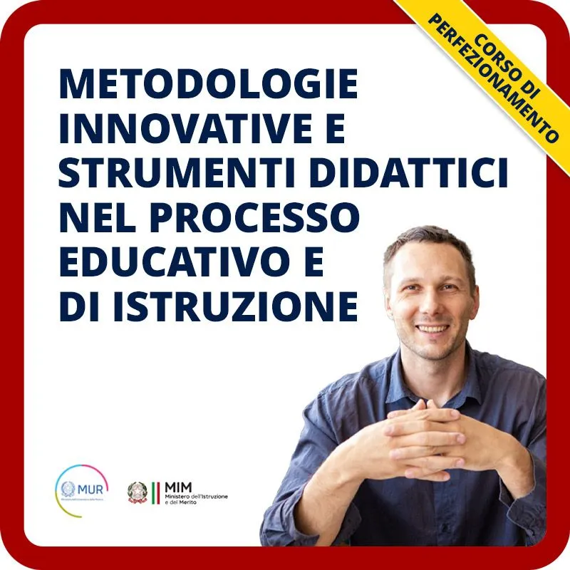 Metodologie innovative e nuovi strumenti didattici nel processo educativo e di istruzione