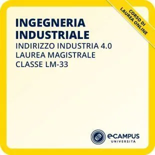 Laurea magistrale LM-33 Ingegneria Industriale curriculum Industria 4.0