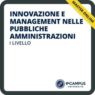 Innovazione e management nelle pubbliche amministrazioni, master di I livello per la Pubblica Amministrazione