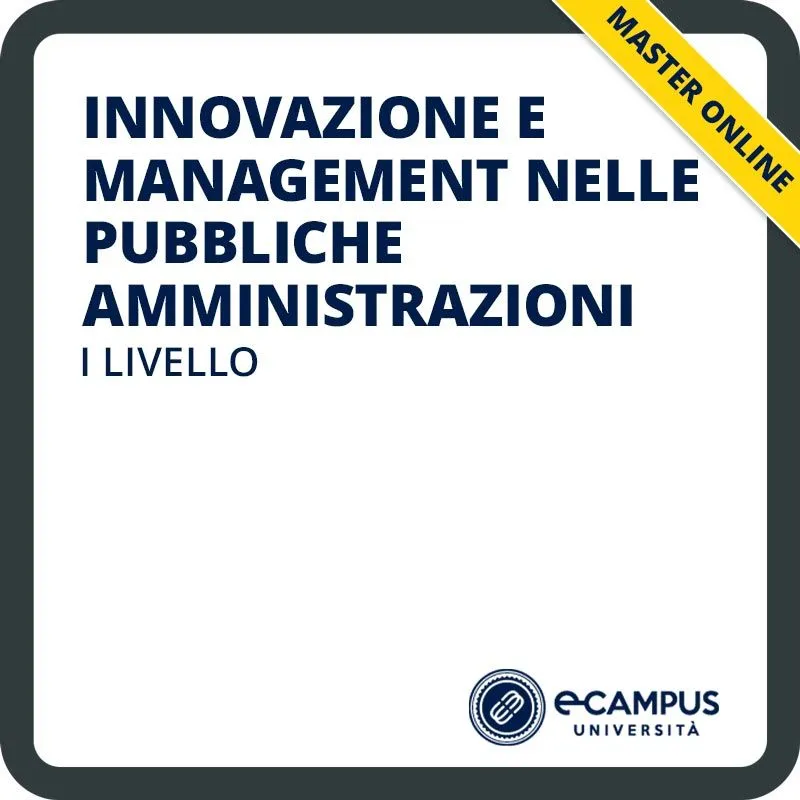Innovazione e management nelle pubbliche amministrazioni, master di I livello per la Pubblica Amministrazione