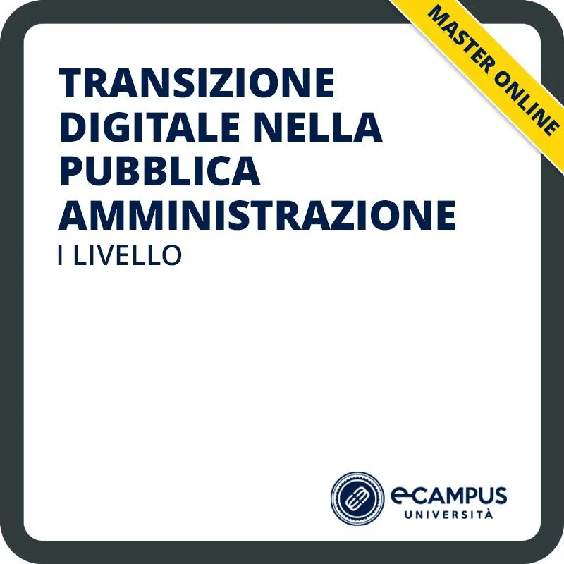 Transizione digitale nella Pubblica Amministrazione, master di I livello per la Pubblica Amministrazione