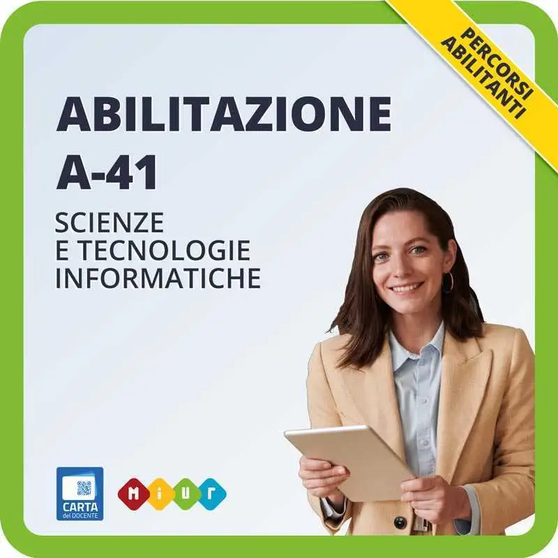 Abilitazione A41 Scienze e tecnologie informatiche