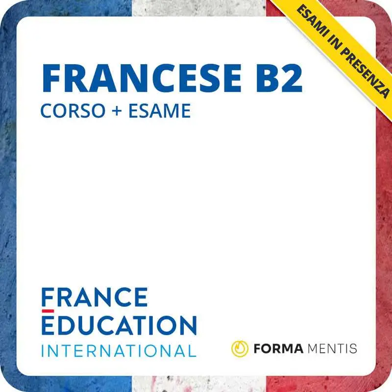 Francese B2 France Education International