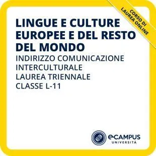 Laurea triennale L-11 in Lingue e culture europee e del resto del mondo - indirizzo Comunicazione interculturale