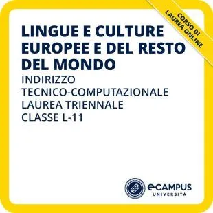 Laurea triennale L-11 in Lingue e culture europee e del resto del mondo - indirizzo Tecnico-computazionale