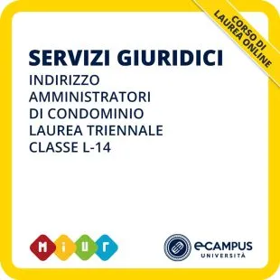 Laurea triennale in Servizi giuridici curriculum Amministratori di condominio L-14