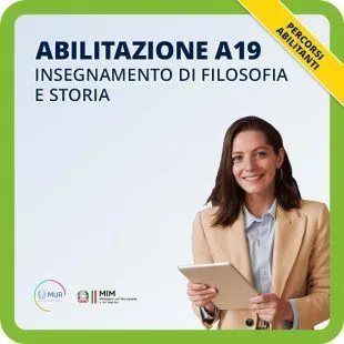 ABILITAZIONE A19, INSEGNAMENTO DI FILOSOFIA E STORIA