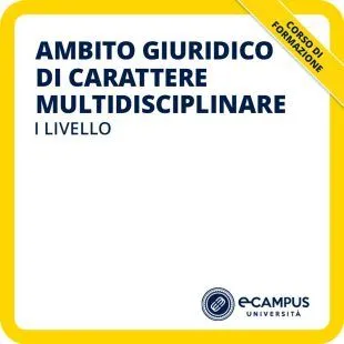 Corso di formazione di I livello in Ambito giuridico di carattere multidisciplinare