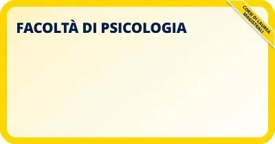 Facoltà di Psicologia - corsi di laurea magistrali