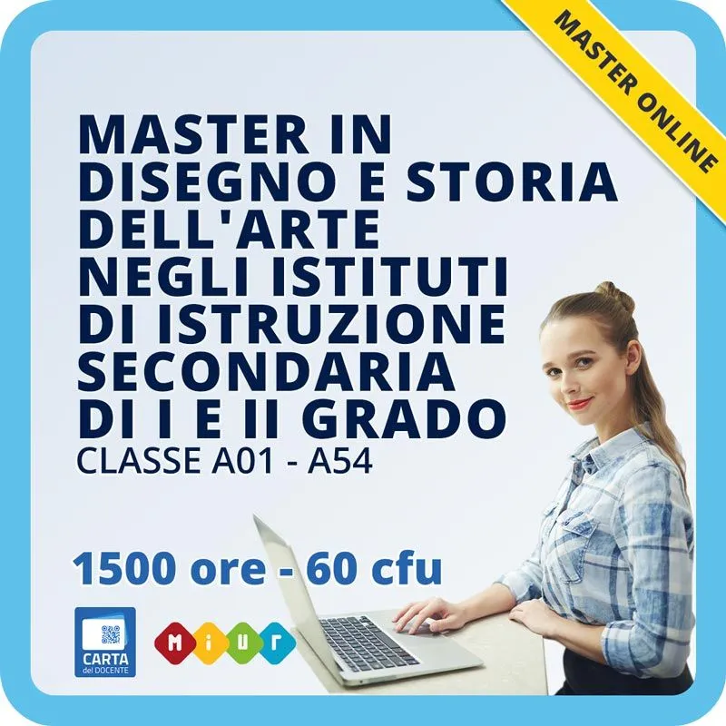 Master per l'insegnamento del Disegno e Storia dell'arte negli istituti di istruzione secondaria di I e II grado (classi A01 - A54)