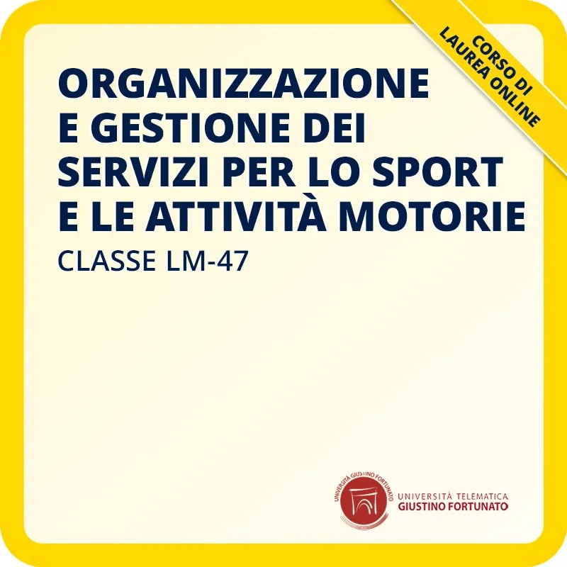 Laurea Magistrale in Organizzazione e gestione dei servizi per lo sport e le attività motorie
